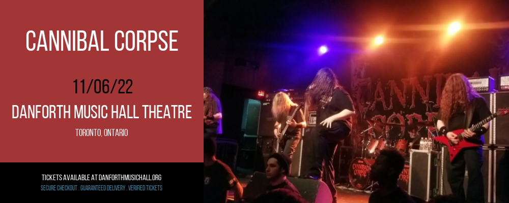 Cannibal Corpse at Danforth Music Hall