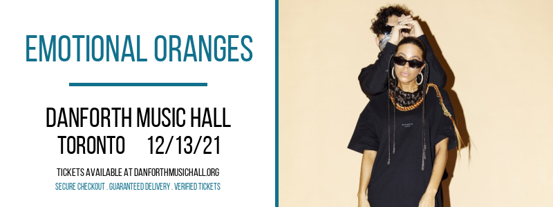 Emotional Oranges at Danforth Music Hall