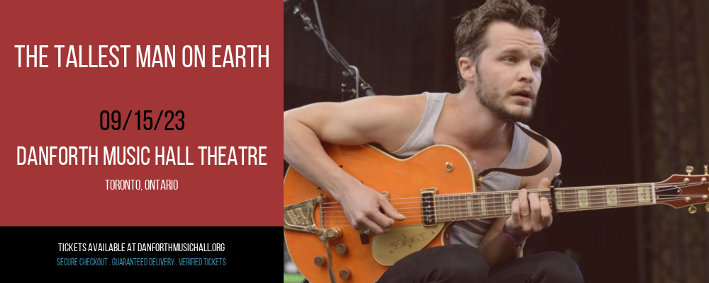 The Tallest Man on Earth at Danforth Music Hall