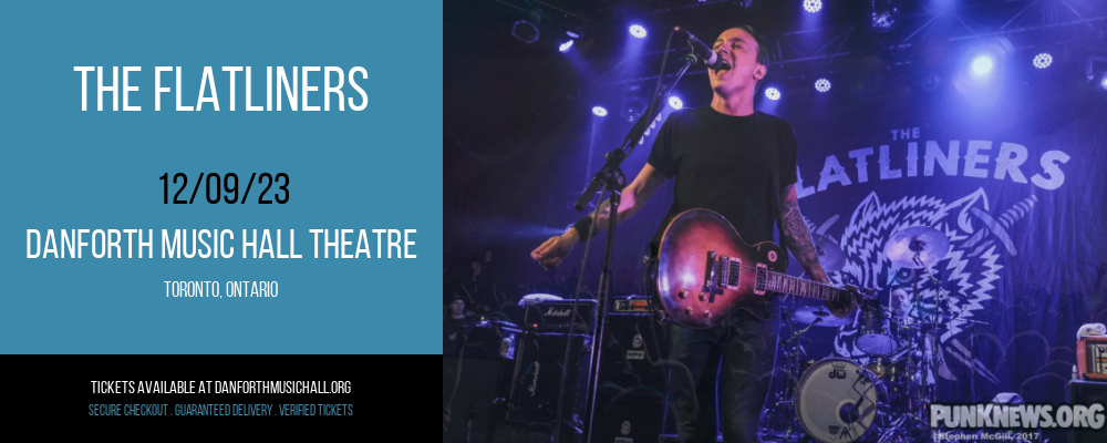 The Flatliners at Danforth Music Hall Theatre