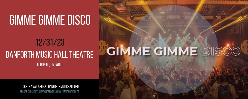 Gimme Gimme Disco at Danforth Music Hall Theatre